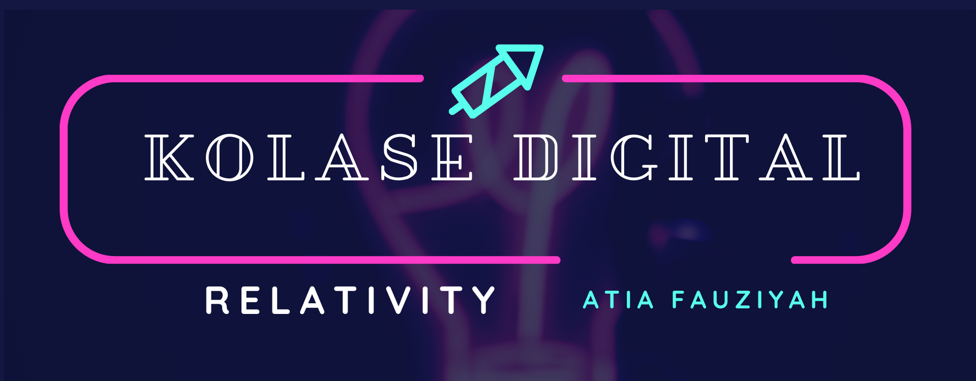 KOLASE DIGITAL – Relativity